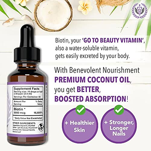 Benevolent Liquid Biotin 5000 mcg - Infused with Coconut Oil for 5X Absorption, Non-GMO