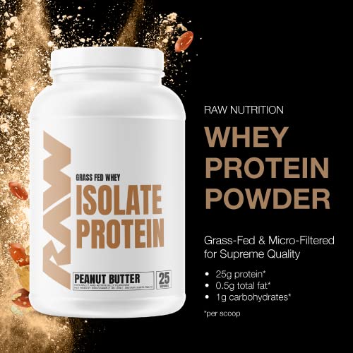 RAW Whey Isolate Protein Powder, Peanut Butter - 100% Grass-Fed Sports Nutrition Protein