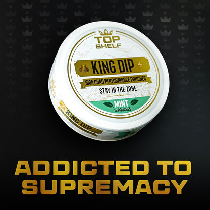 Top Shelf King Dip, Nootropic Energy Caffeine Pouches for Alpha Performance, Focus