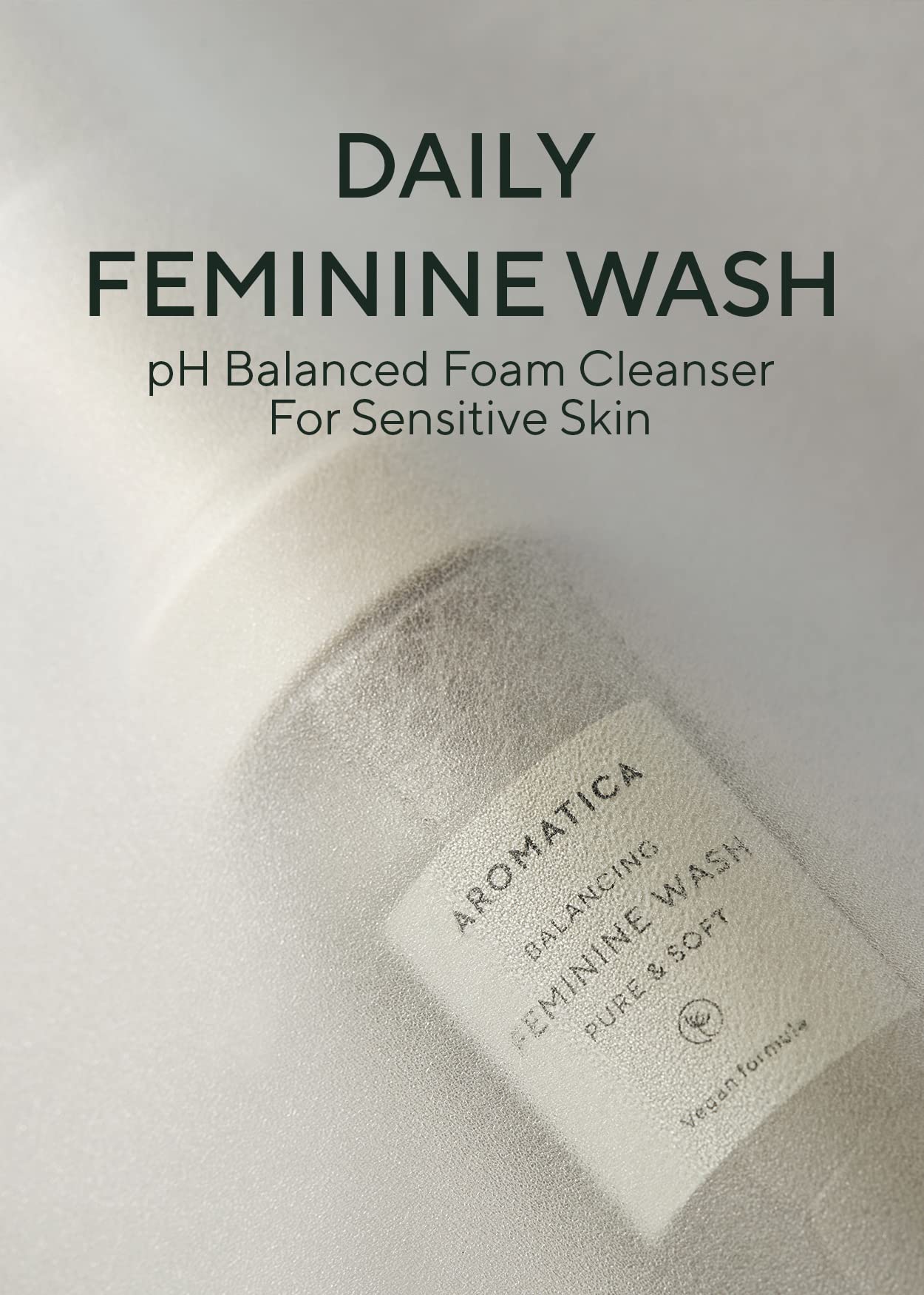 AROMATICA Pure and Soft Feminine Foaming Wash | Vegan, pH-Balanced, Natural Ingredients