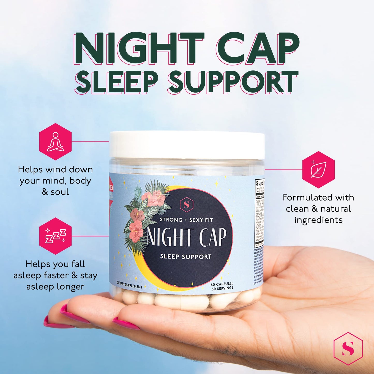 Strong + Sexy Fit Night Cap Sleep Support, Supplement to Help You Fall Asleep Faster