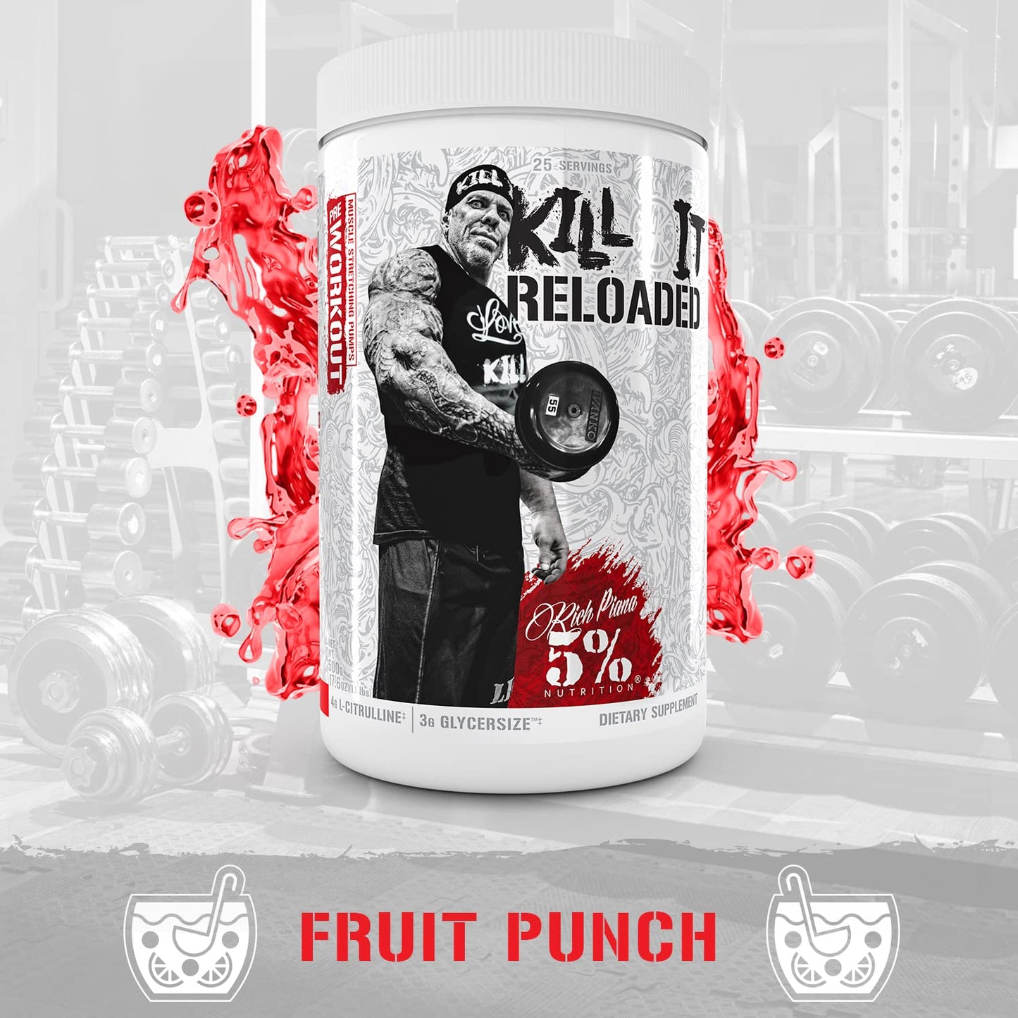 5% Nutrition Rich Piana Kill It Reloaded High Stim Pre-Workout | Ultra Energy, Focus, Pumps, Power & Endurance | Citrulline, GlycerSize, Nitrosigine, Creatine, Choline, Huperzine A (Fruit Punch)