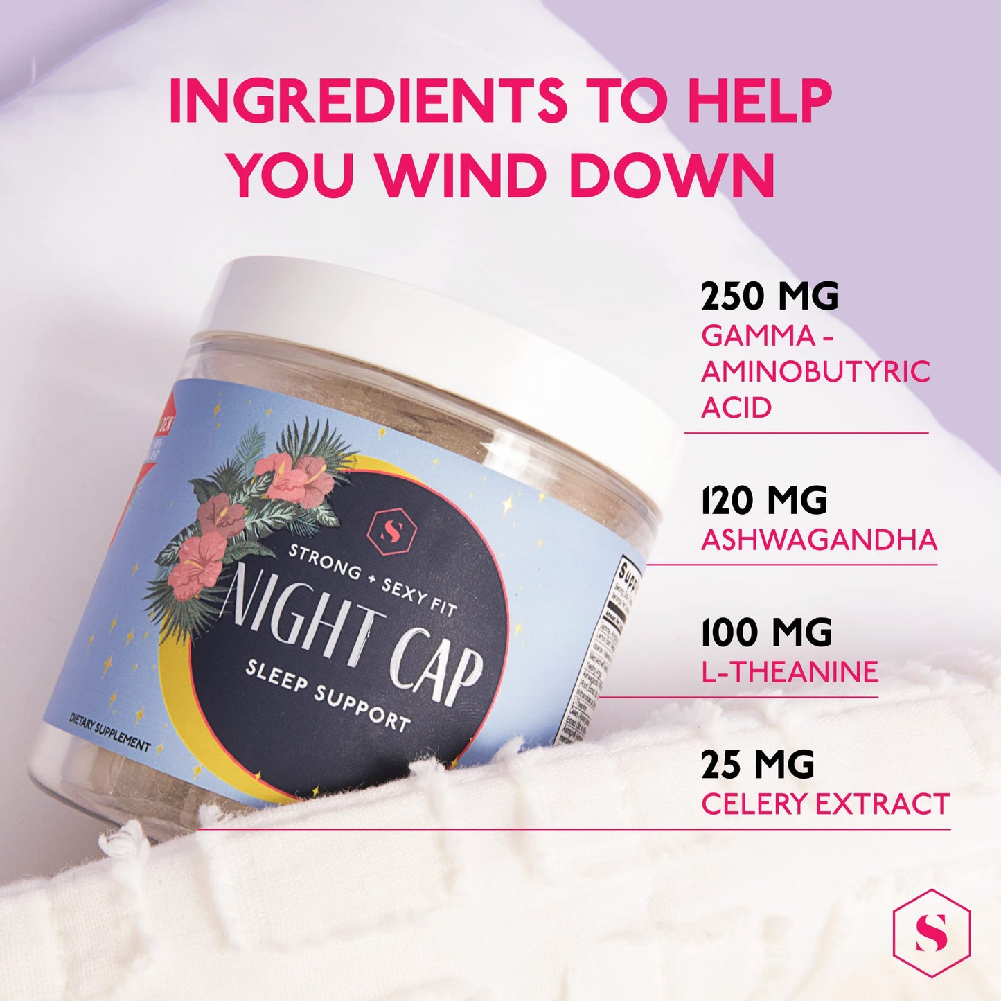 Strong + Sexy Fit Night Cap Sleep Support, Supplement to Help You Fall Asleep Faster