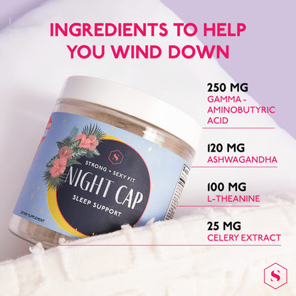 Strong + Sexy Fit Night Cap Sleep Support, Supplement to Help You Fall Asleep Faster