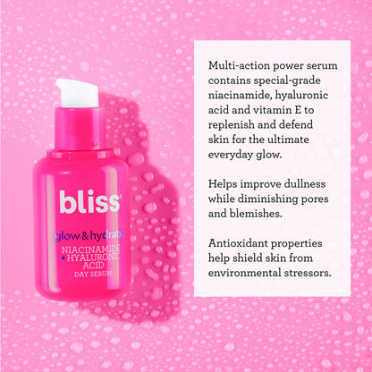 Bliss Glow and Hydrate Serum - Niacinamide + Hyaluronic Acid - 1 Fl Oz